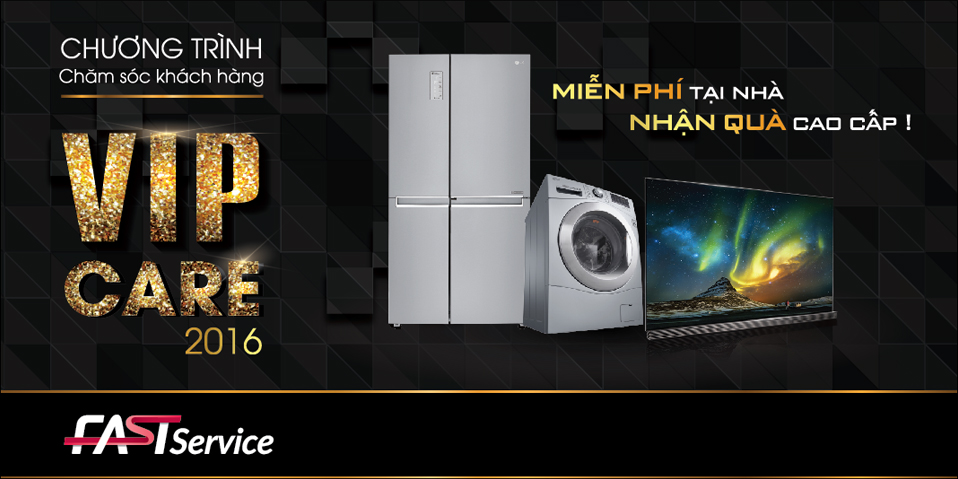 ĐIỀU KHOẢN VÀ ĐIỀU KIỆN THAM GIA CHƯƠNG TRÌNH “CHĂM SÓC KHÁCH HÀNG - LG VIP CARE 2016”